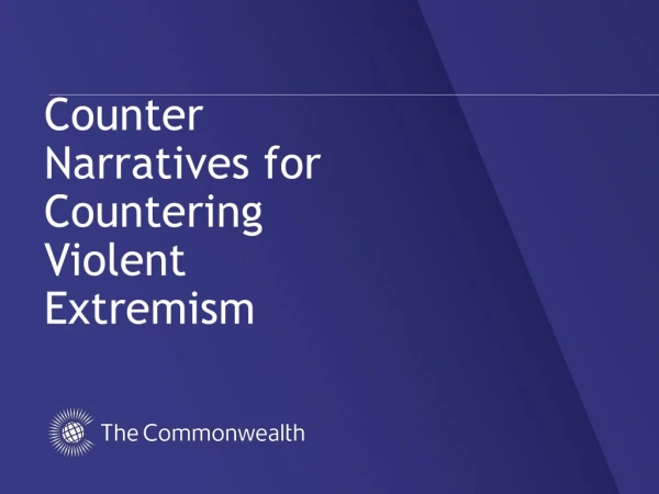 Counter Narratives for Countering Violent Extremism