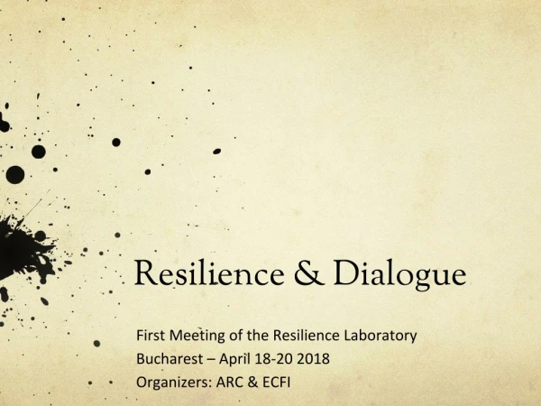 Resilience &amp; Dialogue