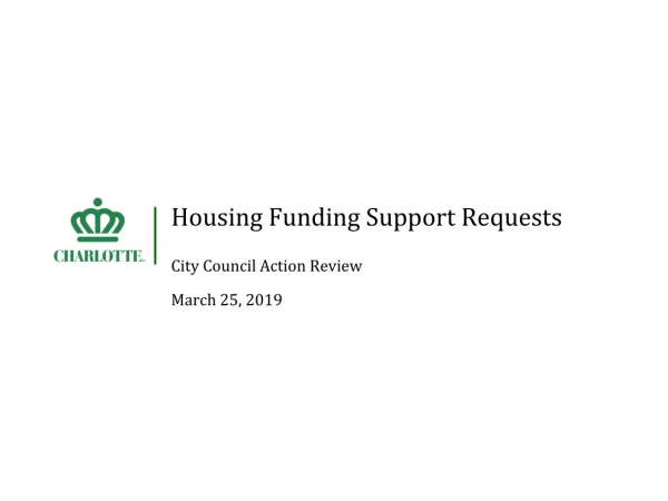 Housing Funding Support Requests City Council Action Review March 25, 2019