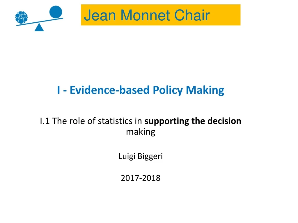 i evidence based policy making i 1 the role of statistics in supporting the decision making