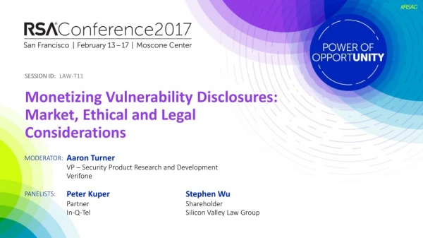 Monetizing Vulnerability Disclosures: Market, Ethical and Legal Considerations
