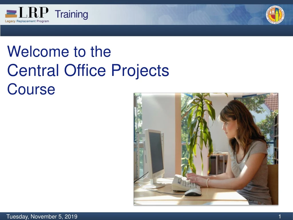 welcome to the central office projects course