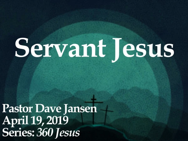 Servant Jesus