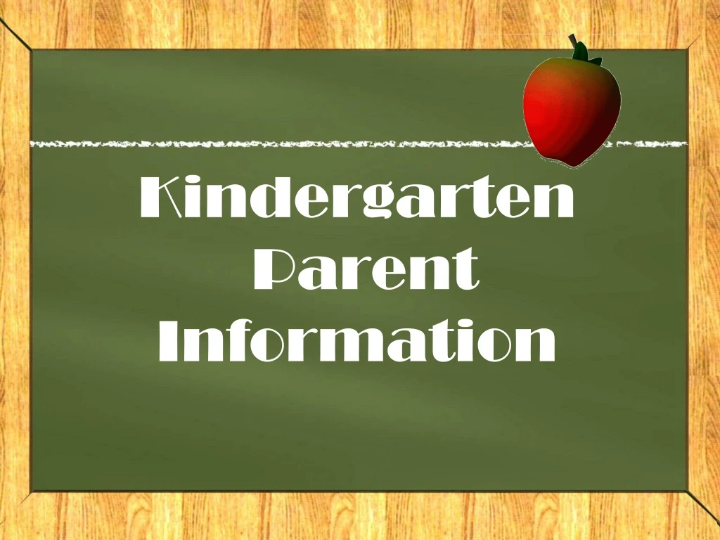 kindergarten parent information