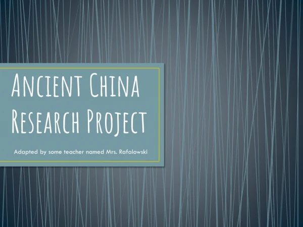 Ancient China Research Project