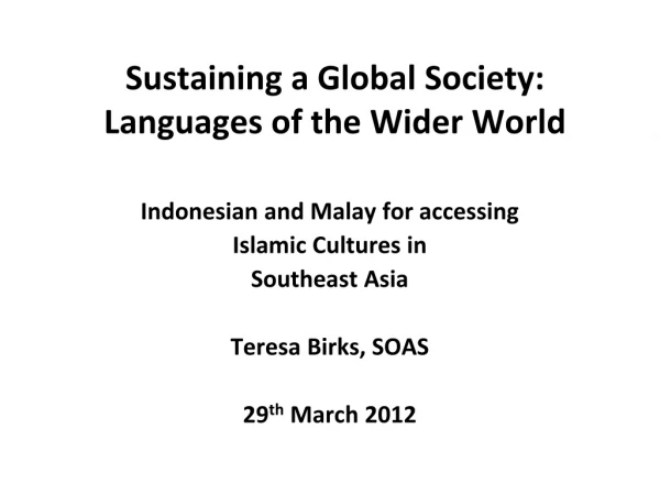 Sustaining a Global Society: Languages of the Wider World