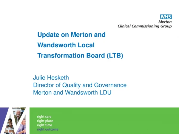 Update on Merton and Wandsworth Local Transformation Board (LTB)