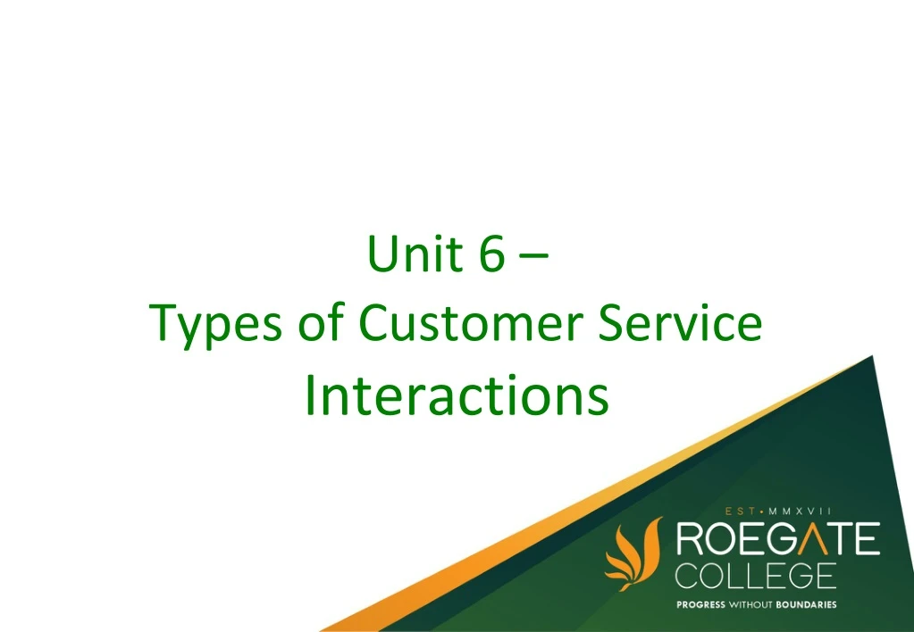 unit 6 types of customer service interactions