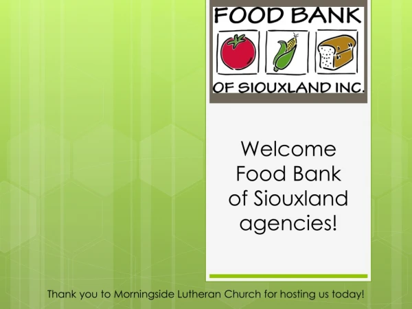 Welcome Food Bank of Siouxland agencies!