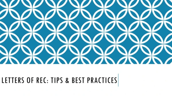 Letters of rec: tips &amp; best practices