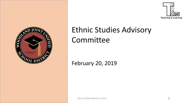 Ethnic Studies Advisory Committee February 20, 2019