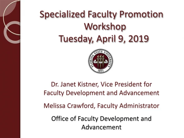 Specialized Faculty Promotion Workshop Tuesday, April 9 , 2019