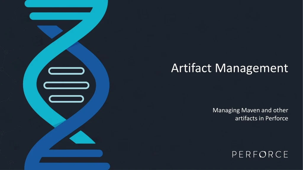 artifact management