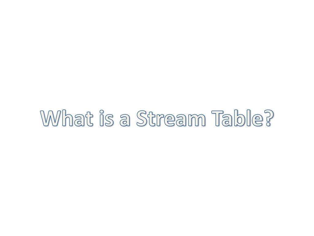 what is a stream table