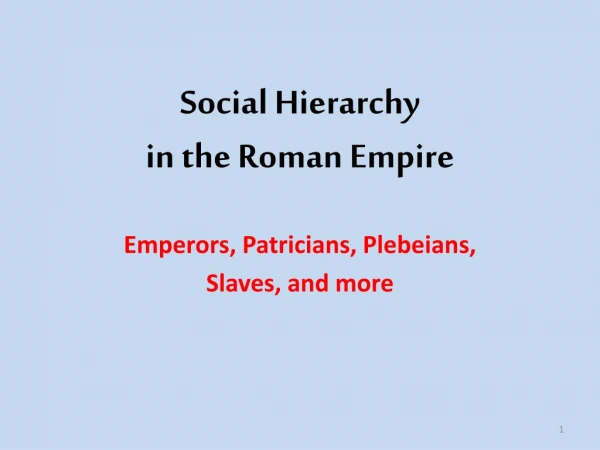 Social Hierarchy in the Roman Empire
