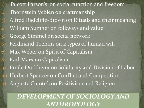 Talcott Parson’s on social function and freedom Thornstein Veblen on craftmanship