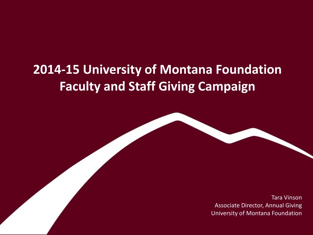 2014 15 university of montana foundation faculty and staff giving campaign