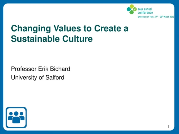 Changing Values to Create a Sustainable Culture