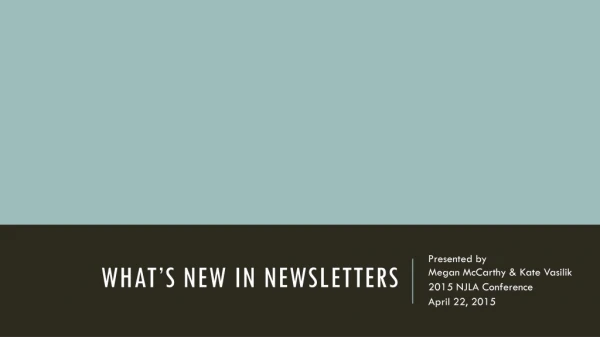 What’s new in newsletters