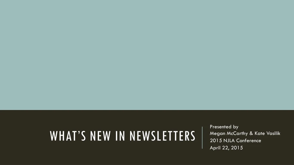 what s new in newsletters