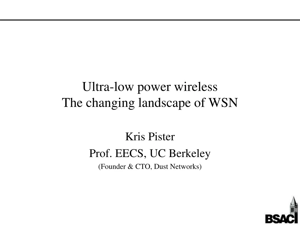 ultra low power wireless the changing landscape of wsn