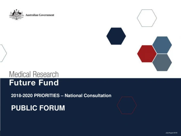 2018-2020 PRIORITIES – National Consultation PUBLIC FORUM