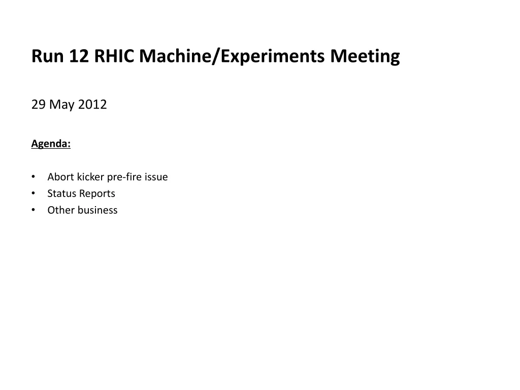 run 12 rhic machine experiments meeting