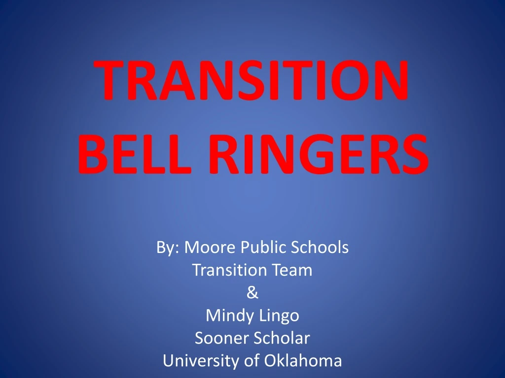 transition bell ringers