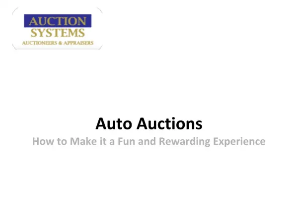 Auto Auctions: How to Make it a Fun and Rewarding Experience