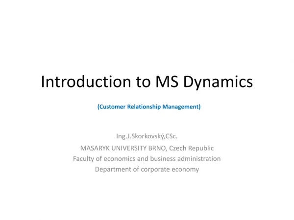 Introduction to MS Dynamics ( Customer Relationship Management)