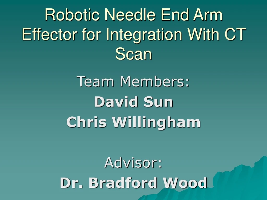 robotic needle end arm effector for integration with ct scan