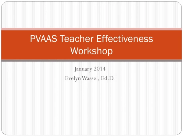 PVAAS Teacher Effectiveness Workshop