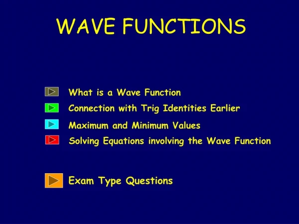 WAVE FUNCTIONS