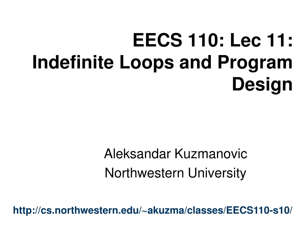 eecs 110 lec 11 indefinite loops and program design