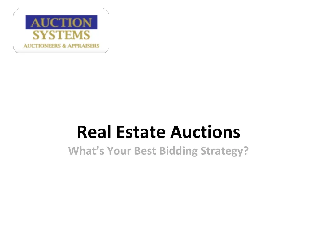 real estate auctions what s your best bidding strategy