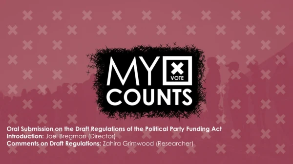 Oral Submission on the Draft Regulations of the Political Party Funding Act