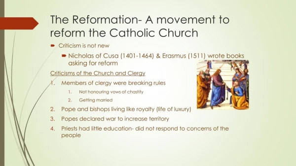 The Reformation- A movement to reform the Catholic Church