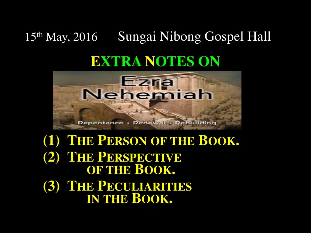 15 th may 2016 sungai nibong gospel hall