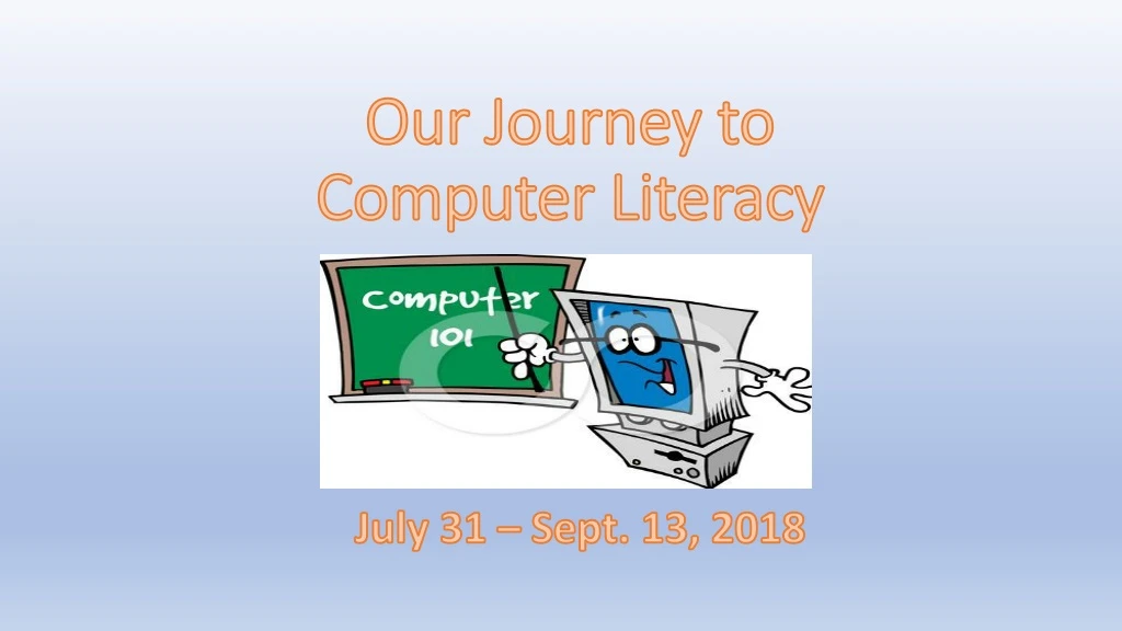 our journey to computer literacy