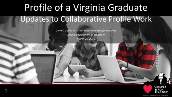 Profile of a Virginia Graduate Updates to Collaborative Profile Work
