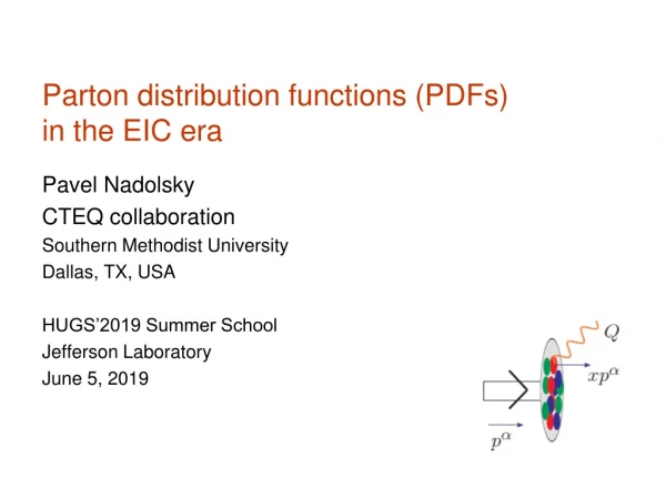 Parton distribution functions (PDFs) in the EIC era