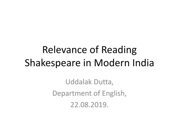 Relevance of Reading Shakespeare in Modern India