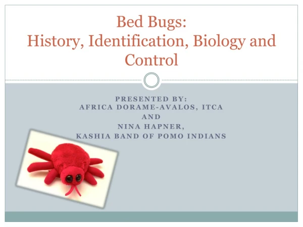 Bed Bugs: History, Identification, Biology and Control