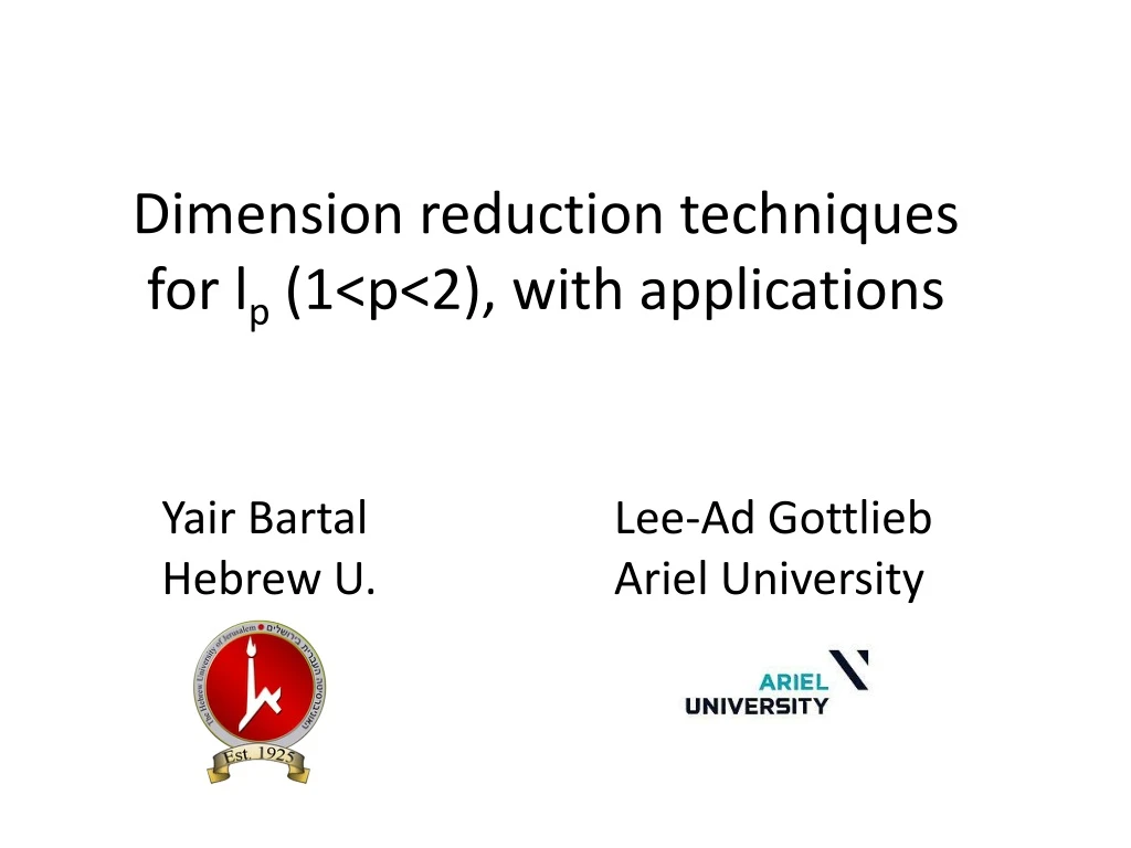 dimension reduction techniques for l p 1 p 2 with applications
