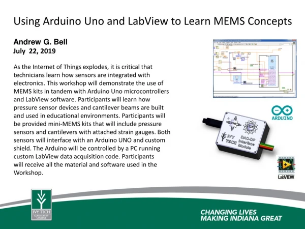 Using Arduino Uno and LabView to Learn MEMS Concepts Andrew G. Bell July 22, 2019