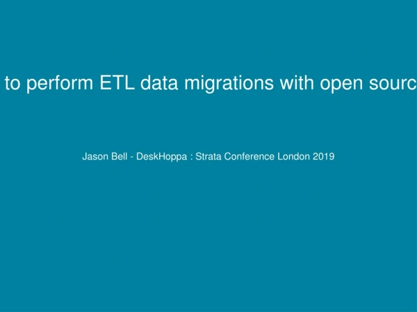 Learning how to perform ETL data migrations with open source tool Embulk