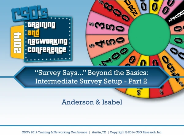 “Survey Says...” Beyond the Basics: Intermediate Survey Setup - Part 2