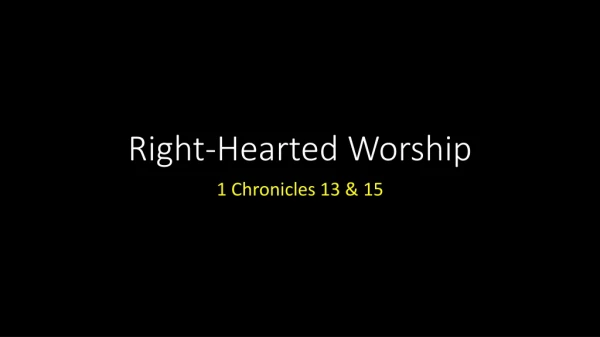 Right-Hearted Worship