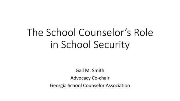 The School Counselor’s Role in School Security