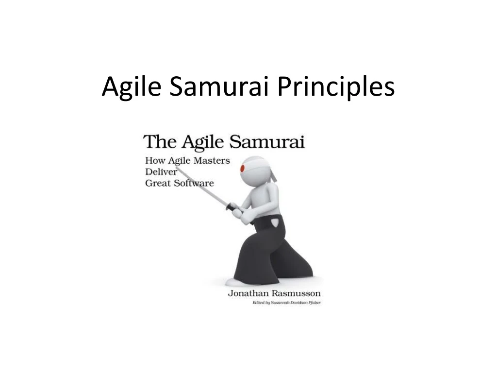 agile samurai principles